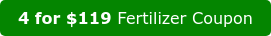 4 for $119 Fertilizer Coupon