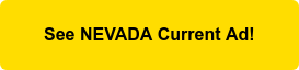 See NEVADA Current Ad!